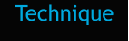 Technique